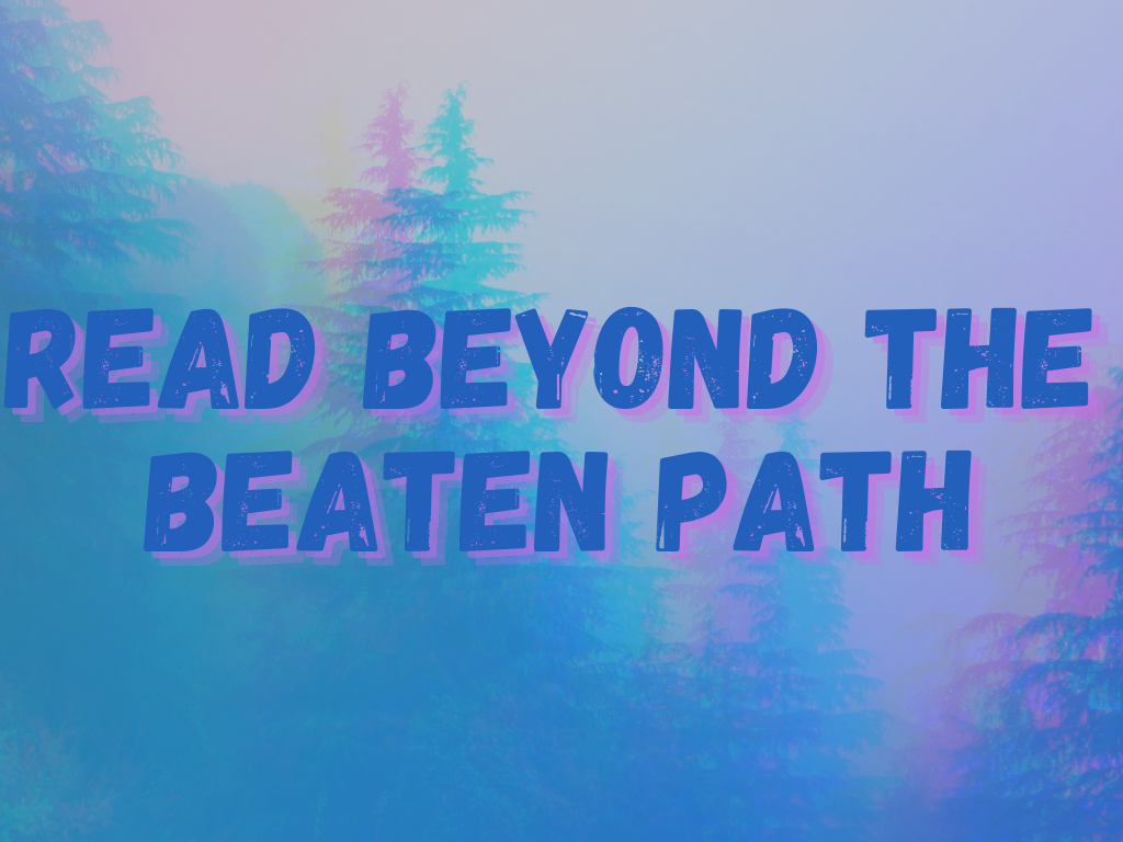 Read Beyond the Beaten Path